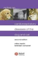 Notes on Cardiores Diseases Dog Cat 2e di Martin, Corcoran edito da John Wiley & Sons