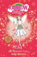 Rainbow Magic: Elsa the Mistletoe Fairy di Daisy Meadows edito da Hachette Children's Group