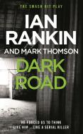 Dark Road di Ian Rankin, Mark Thomson edito da Orion Publishing Co