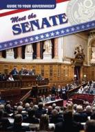 Meet the Senate di Jason Glaser edito da Gareth Stevens Publishing