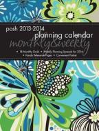 Posh: Groovy Butterfly 2014 Monthly/Weekly Planning Calendar di Andrews McMeel Publishing, Andrews McMeel Publishing LLC edito da Andrews McMeel Publishing