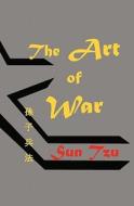 The Art of War di MR Stephen J. Schrang, Sun Tzu edito da Createspace