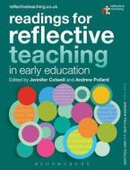 Readings for Reflective Teaching in Early Education edito da Bloomsbury Publishing PLC