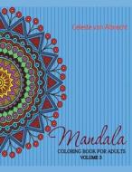 Mandala: Coloring Book for Adults Volume 3 di Celeste Von Albrecht edito da Createspace