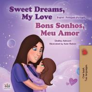 Sweet Dreams, My Love (English Portuguese Bilingual Children's Book - Portugal) di Shelley Admont, Kidkiddos Books edito da KidKiddos Books Ltd.