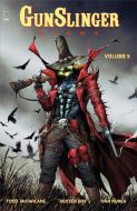 Gunslinger Spawn Volume 5 di Todd Mcfarlane edito da Image Comics