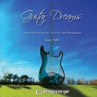 Guitar Dreams di Andy Volk edito da Centerstream Publishing