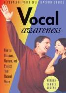 Vocal Awareness di Arthur Joseph edito da Sounds True