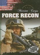 Marine Corps Force Recon di Jack David edito da Bellwether Media