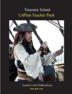 Litplan Teacher Pack: Treasure Island di Mary B. Collins edito da Teacher's Pet Publications