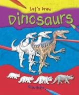 Dinosaurs di Susie Hodge edito da Windmill Books