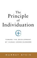 The Principle of Individuation di Murray Stein edito da Chiron Publications