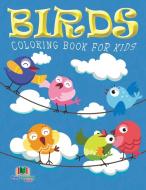 Birds Coloring Book For Kids (Kids Colouring Books di Neil Masters edito da Bryoneer Publishing