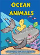 Ocean Animals Coloring Book for Kids di Esel Press edito da Esel Press