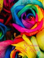 Rainbow Roses: Composition Book; Journal di Robin S. Phillips edito da LIGHTNING SOURCE INC
