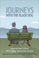 Journeys with the Black Dog di Tessa Wigney edito da Allen & Unwin