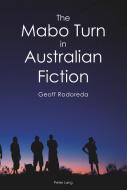 The Mabo Turn in Australian Fiction di Geoff Rodoreda edito da Peter Lang