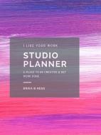 I Like Your Work Studio Planner di Erika Hess edito da Lulu.com