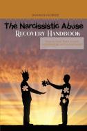 THE NARCISSISTIC ABUSE RECOVERY HANDBOOK di MacBride Shannon MacBride edito da Smart Online Ltd