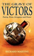 The Grave of Victors di Richard Martins edito da New Generation Publishing