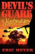 Devil's Guard Vietnam di Eric Meyer edito da SWORDWORKS