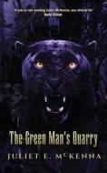 The Green Man's Quarry di Juliet E Mckenna edito da Wizard's Tower Press