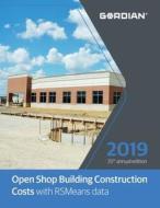 Open Shop Building Construction Costs with Rsmeans Data: 60159 edito da R S MEANS CO INC