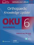 Orthopaedic Knowledge Update: Sports Medicine 6 (Orthopaedic Knowledge Update) di Azar Frederick M. edito da LIPPINCOTT WILLIAMS & WILKINS