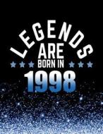 Legends Are Born in 1998: Birthday Notebook/Journal for Writing 100 Lined Pages, Year 1998 Birthday Gift for Men, Keepsake (Blue & Black) di Kensington Press edito da Createspace Independent Publishing Platform