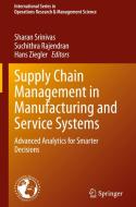 Supply Chain Management in Manufacturing and Service Systems edito da Springer International Publishing