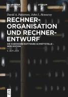 Rechnerorganisation und Rechnerentwurf di David Patterson, John Leroy Hennessy edito da de Gruyter Oldenbourg