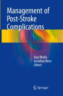 Management Of Post-stroke Complications edito da Springer International Publishing Ag
