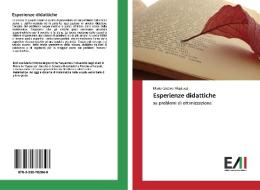 Esperienze didattiche di Maria Cristina Migliucci edito da Edizioni Accademiche Italiane
