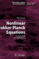 Nonlinear Fokker-Planck Equations di T. D. Frank edito da Springer-Verlag GmbH