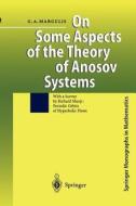 On Some Aspects of the Theory of Anosov Systems di Grigorii A. Margulis edito da Springer Berlin Heidelberg