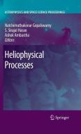 Heliophysical Processes edito da Springer Berlin Heidelberg