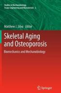 Skeletal Aging and Osteoporosis edito da Springer Berlin Heidelberg