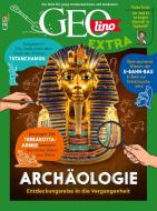 GEOlino extra 102/2023 - Archäologie di Juliane van Treeck edito da Gruner + Jahr Geo-Mairs