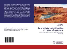 Low salinity water flooding of Heavy oil reservoirs di Dayo Afekare, Mehran Sohrabi edito da LAP Lambert Academic Publishing