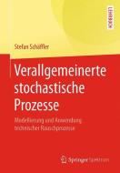 Verallgemeinerte stochastische Prozesse di Stefan Schäffler edito da Springer Berlin Heidelberg