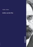 Schiller und die Pfalz di Albert Becker edito da Inktank publishing