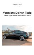 Vermiete Deinen Tesla di Niklas C. Elser edito da Books on Demand