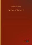The Flags of the World di F. Edward Hulme edito da Outlook Verlag