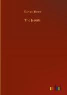 The Jesuits di Edward Hoare edito da Outlook Verlag