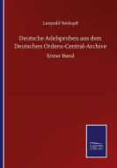 Deutsche Adelsproben aus dem Deutschen Ordens-Central-Archive di Leopold Nedopil edito da Salzwasser-Verlag GmbH