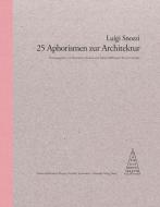 25 Aphorismen zur Architektur di Luigi Snozzi edito da Schwabe Verlag Basel