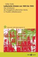 Lutherische Schulen von 1835 bis 1940 di Volker Stolle edito da Edition Ruprecht