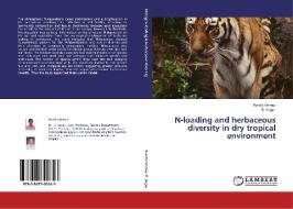 N-loading and herbaceous diversity in dry tropical environment di Punita Verma, R. Sagar edito da LAP Lambert Academic Publishing