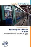 Kennington Railway Bridge edito da Log Press