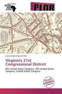 Virginia's 21st Congressional District edito da Duc